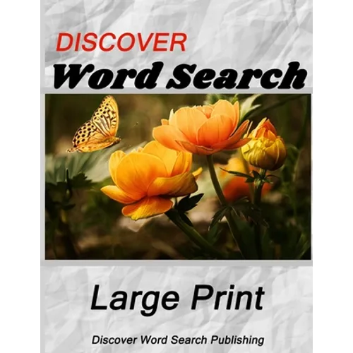 Discover Large Print Word Search: Flowers