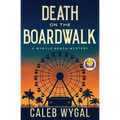 Death on the Boardwalk: Anniversary Edition: A Myrtle Beach Mystery