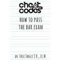 "Cheat Codes": How to Pass the Bar Exam