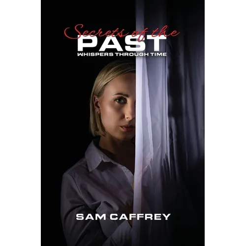Secrets of the Past: Whispers Through Time