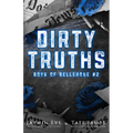 Dirty Truths: Boys of Bellerose Book 2