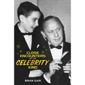 Close Encounters of the Celebrity Kind