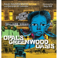 Opal's Greenwood Oasis