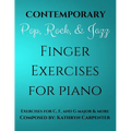 Contemporary, Pop, Rock, and Jazz Finger Exercises for Piano