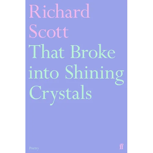 That Broke Into Shining Crystals
