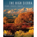The High Sierra: Peaks, Passes, Trails, 3rd Ed.