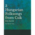 Three Hungarian Folksongs from Csik - Sheet Music for Piano