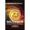 Objects in Motion: Principles of Classical Mechanics