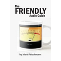 The Friendly Audio Guide