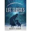 Life Flashes