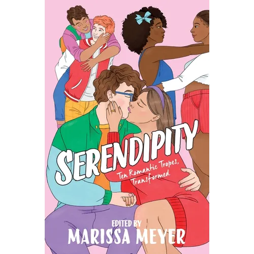 Serendipity: Ten Romantic Tropes, Transformed