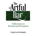 The Artful Liar: Reflections on betrayal and deception