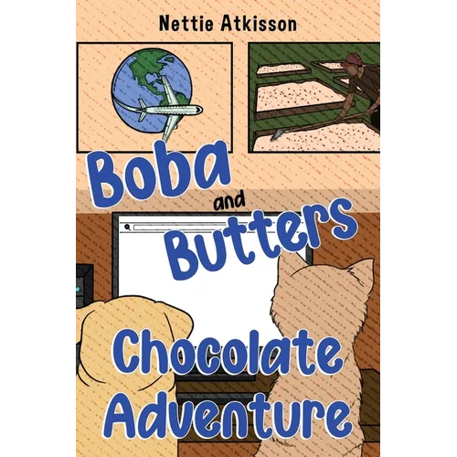 Boba and Butters Chocolate Adventure