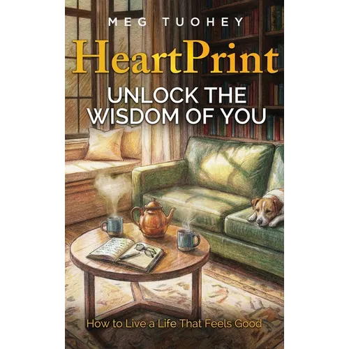 HeartPrint: Unlock the Wisdom of You