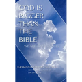 God Is Bigger Than the Bible