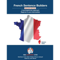 French Sentence Builders - A Lexicogrammar approach: Beginner to Pre-intermediate