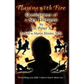 Playing with Fire: Confessions of a Sex Therapist
