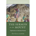 The Sermon on the Mount: Explorations in Christian Practice