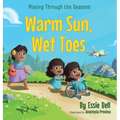 Playing Through the Seasons: Warm Sun, Wet Toes