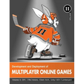 Development and Deployment of Multiplayer Online Games, Vol. II: DIY, (Re)Actors, Client Arch., Unity/UE4/ Lumberyard/Urho3D