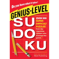 Genius-Level Sudoku: Over 300 Super-Difficult Puzzles from the Japanese Masters Who Invented the Game