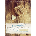 Prayers for a Simpler Life: Meditations from the Heart of a Mennonite Mother