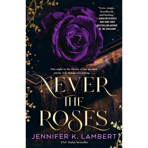 Never the Roses