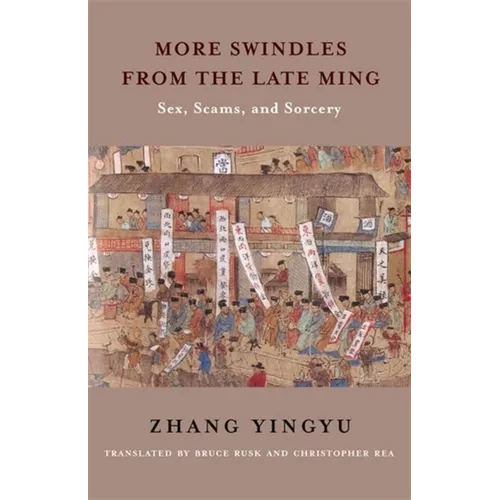 More Swindles from the Late Ming: Sex, Scams, and Sorcery