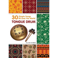 Tongue Drum 30 Simple Songs - All Over the World: Play by Number