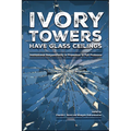 Ivory Towers Have Glass Ceilings: Institutional Responsibility in Promotion to Full Professor
