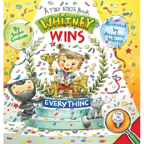 Whitney Wins Everything: A Tiny Ninja Book