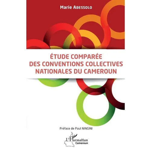 Etude comparée des conventions collectives nationales au Cameroun