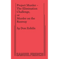 Project Murder - The Elimination Challenge, or Murder on the Runway