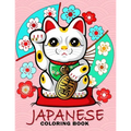 Japanese Coloring Book: Travel Japan Coloring Book Easy, Fun, Beautiful Coloring Pages