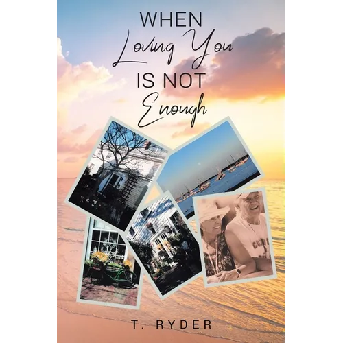 When Loving You Is Not Enough
