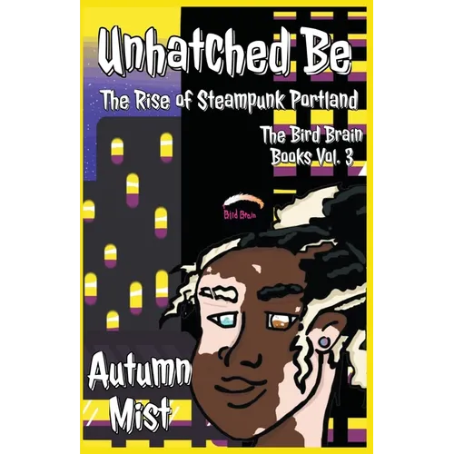 Unhatched Be: The Rise of Steampunk Portland