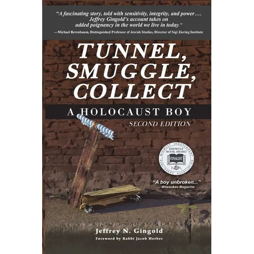 Tunnel, Smuggle, Collect: A Holocaust Boy