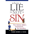 When a Lie Is Not a Sin: The Hebrew Bible's Framework for Deciding