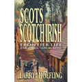 Scots and Scotch Irish: Frontier Life in North Carolina, Virginia, and Kentucky