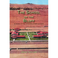 The School on the Bluff: A History of the University of Albuquerque