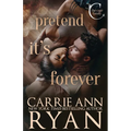 Pretend it's Forever