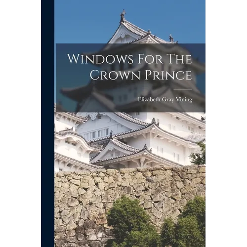 Windows For The Crown Prince