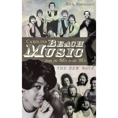Carolina Beach Music: The Classic Years