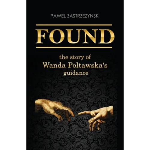 Found: The story of Wanda Poltawska's guidance