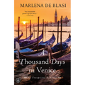 A Thousand Days in Venice: An Unexpected Romance