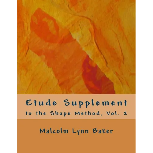 Etude Supplement: for the Shape Method for Jazz Improvisation