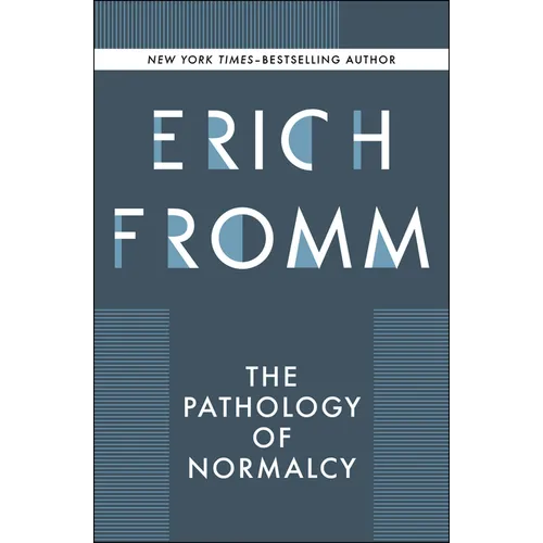 The Pathology of Normalcy