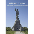 Faith and Freedom: The National Monument to the Forefathers