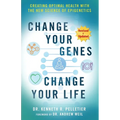 Change Your Genes, Change Your Life