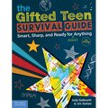 The Gifted Teen Survival Guide: Smart, Sharp, and Ready for (Almost) Anything